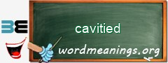WordMeaning blackboard for cavitied